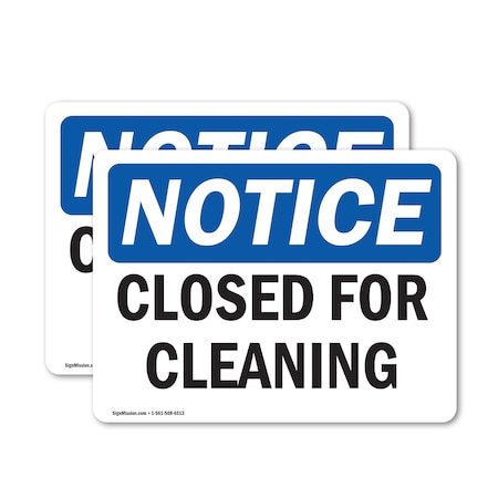Signmission Closed For Cleaning, 14 in W x Rectangle, Vinyl Decal OS-2PACK-NS-D-1014-L-10673